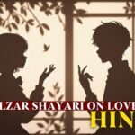 30+ Best Gulzar Shayari On Love in Hindi | Quotewaala.com